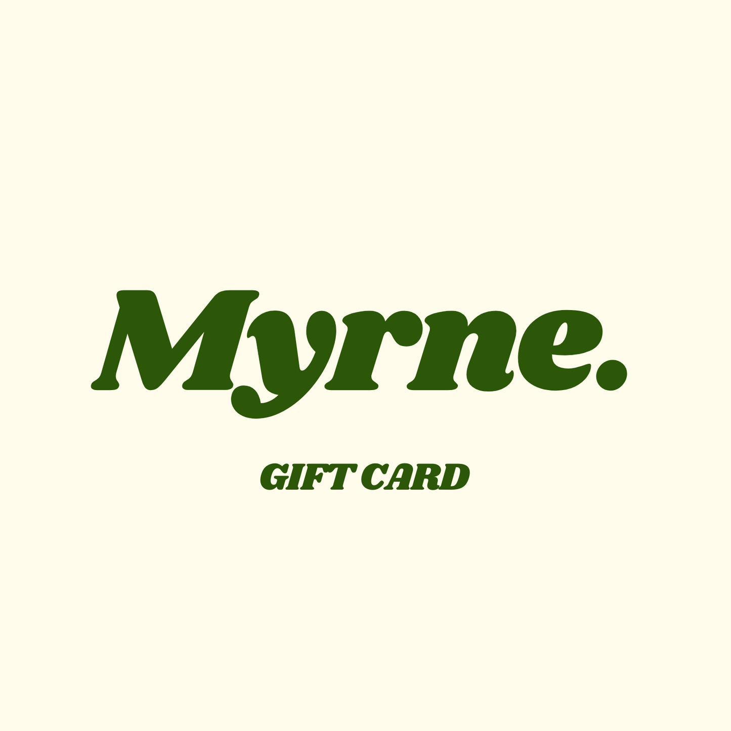 Myrne Collective Digital Gift Card